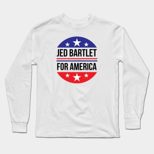 Re-Elect Jed Bartlet For America - Circle Long Sleeve T-Shirt